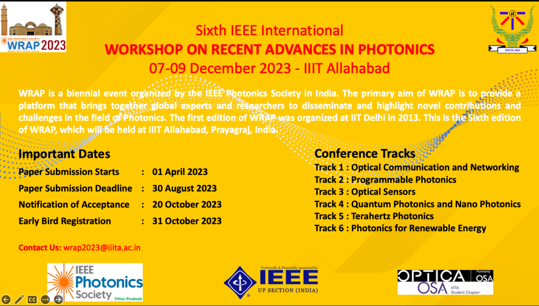 फोटोनिक्स में हालिया प्रगति पर छठी IEEE अंतर्राष्ट्रीय कार्यशाला, 07-09 दिसंबर 2023 -आईआईआईटी इलाहाबाद