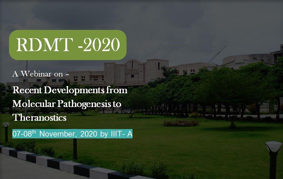 आणविक रोगजनन से लेकर थेरानोस्टिक्स तक के हालिया विकास (आरडीएमटी-2020)